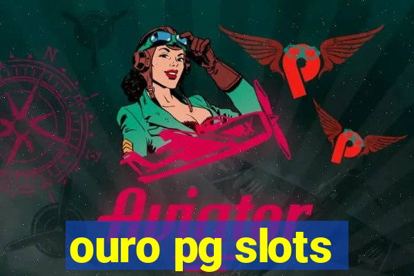 ouro pg slots